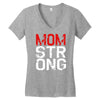 mom strong Women's V-Neck T-Shirt