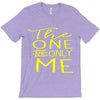 the one and only me T-Shirt
