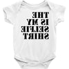this is my selfie shirt Baby Onesie