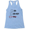 Do or Do Not Racerback Tank
