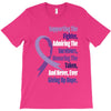 supporting the fighter, admiring the survivors, honoring the taken T-Shirt