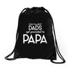 Only the Best Dads get Promoted to Papa Drawstring Bags
