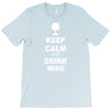 keep calm and drink wine T-Shirt