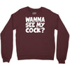 wanna see my Crewneck Sweatshirt