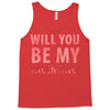 will you be my valentine Tank Top
