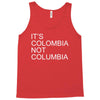 it's colombia not columbia Tank Top