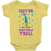 birthday troll sister Baby Bodysuit