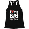 I Love My Big Brother Racerback Tank