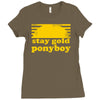 stay gold ponyboy the outsiders movie book Ladies Fitted T-Shirt