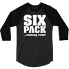 six pack coming soon 3/4 Sleeve Shirt