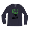 Kale Yeah I'm Vegan! Long Sleeve Shirts