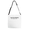 i may be wrong Adjustable Strap Totes