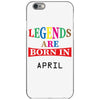 legends are born april iPhone 6/6s Case