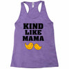 Kind As A Mother Racerback Tank