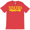 nineties forever T-Shirt