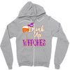 drink up witches Zipper Hoodie