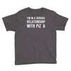 i'm in a serious relationship with pizza Youth Tee