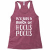 it's just a bunch of hocus pocus Racerback Tank