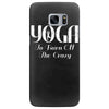 i do yoga to burn crazy Samsung Galaxy S7 Edge