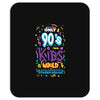 only 90s kids Mousepad