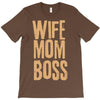 wife mom boss T-Shirt