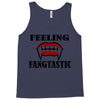 feeling fangtastic Tank Top