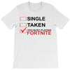 Too Busy Playing Fortnite T-Shirt
