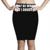 be wrong Pencil Skirts