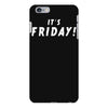 it's friday iPhone 6 Plus/6s Plus Case