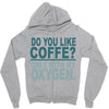 do you like coffee Zipper Hoodie