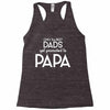 Only the Best Dads get Promoted to Papa Racerback Tank