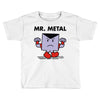 mr. metal Toddler T-shirt