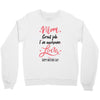 Mom Great Job I m Awesome Love Happy Mother's Day Crewneck Sweatshirt
