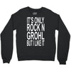 rock n grohl Crewneck Sweatshirt