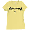 stay strong love heart Ladies Fitted T-Shirt
