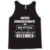 never underestimate an old man who was born in december Tank Top