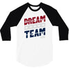 dream team 3/4 Sleeve Shirt