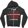 i Am A Woman A Daughter A Mother A Sister Zipper Hoodie