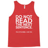 do not read the next sentence funny Tank Top