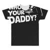 darth vader who's your daddy funny All Over Men's T-shirt
