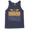 If Dad Can't Fix It No One Can Tank Top
