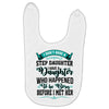 i don't have stepdaughter funny gift for stepdad Baby Bibs