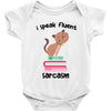 i speak fluent sarcazm Baby Bodysuit