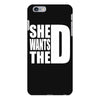 She Wants The D iPhone 6/6s Plus Case