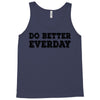 do better everday Tank Top