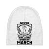 Never Underestimate Dog Rescuer Who Was Born March Baby Beanies