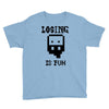 losing is fun! Youth Tee