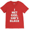 i met god she's V-Neck Tee