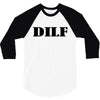 dilf 3/4 Sleeve Shirt