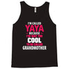 I'm Called Yaya Because.... Tank Top